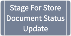 Stage_For_Store_Document_Status_Update.png